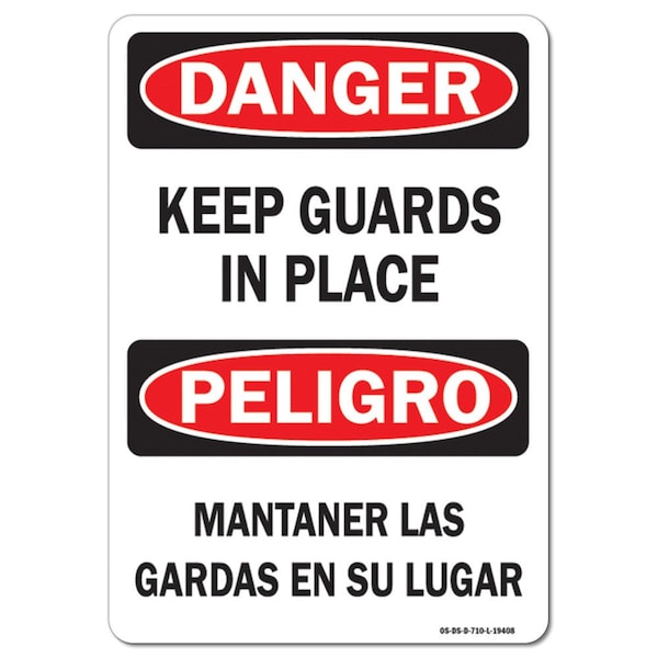 Safety Sign, OSHA Danger, 7" Height, Aluminum, Keep Guards In Place Bilingual, Landscape